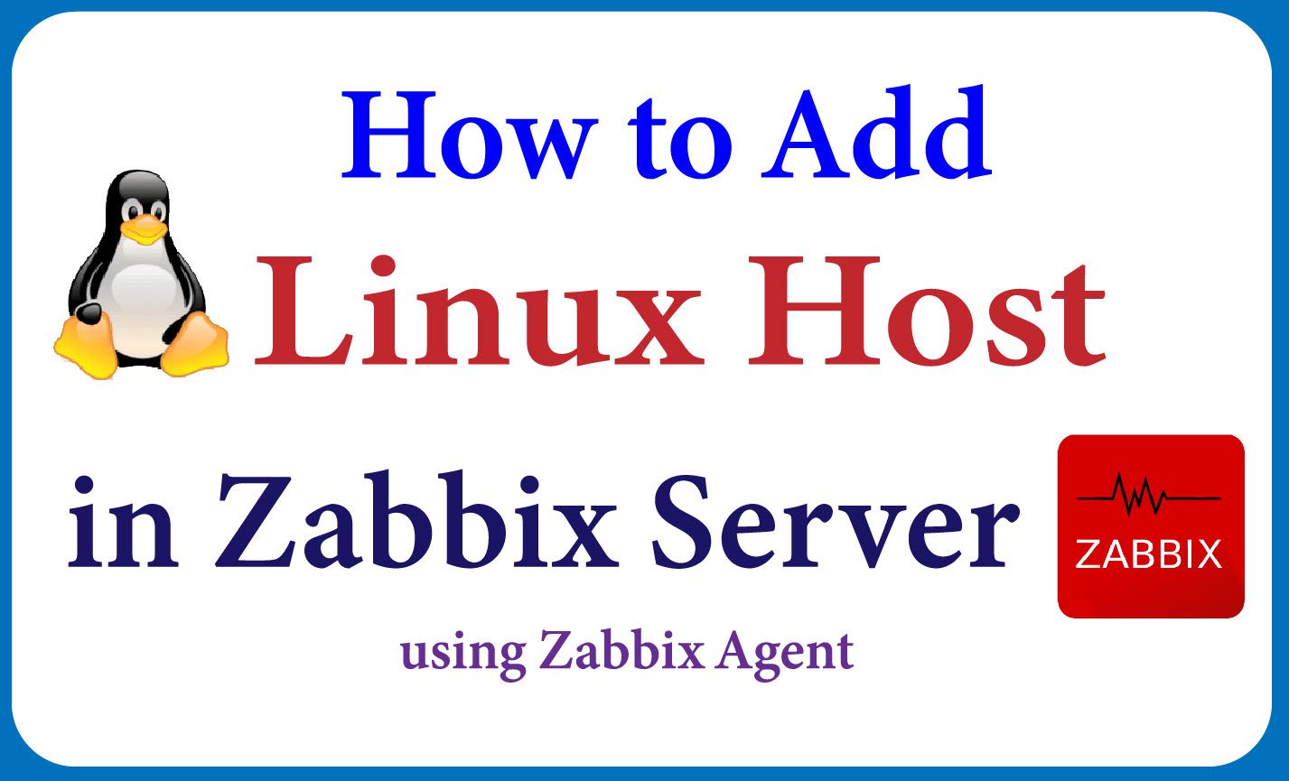 How To Add Linux Host On Zabbix Server Using Zabbix Agent - Tố Tất Cả